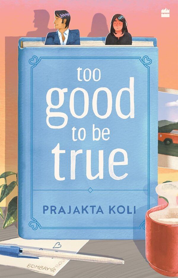 Too Good to Be True book cover by Prajakta Koli